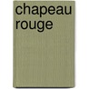 Chapeau rouge by Thoreau
