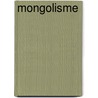 Mongolisme door Vedder