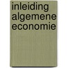 Inleiding algemene economie by W. Driehuis