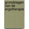 Grondslagen van de ergotherapie by Astrid Kinebanian