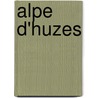Alpe d'HuZes door F. Heinen