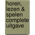 Horen, Lezen & Spelen complete uitgave