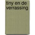 Tiny en de verrassing
