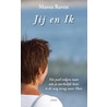 Jij en ik door Marna Raven