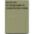 Recht en rechtspraak in Nederlands-Indie