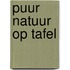 Puur natuur op tafel