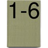 1-6 by M.A.H. Kiers-Huls