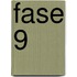fase 9