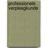 Professionele verpleegkunde by J. Arets