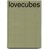 Lovecubes door Onbekend