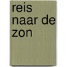 Reis naar de zon by Margit Soderholm