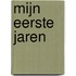 Mijn eerste jaren