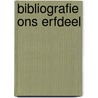 Bibliografie Ons erfdeel door D. van Assche