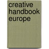 Creative handbook Europe door Onbekend