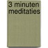 3 minuten meditaties