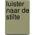 Luister naar de stilte