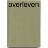 Overleven by Peter van Olst