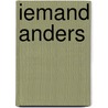 Iemand anders by Arnon Grunberg