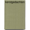 Kerstgedachten by R. Steenbergen