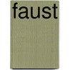 Faust by Johan Wolfgang Goethe