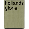 Hollands glorie by Jacques Hartog