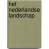 Het Nederlandse landschap by S. Barends