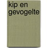 Kip en gevogelte by Annette Wolter