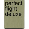 Perfect flight deluxe door Onbekend