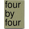 Four by Four door A. Waignein