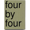 Four by Four by A. Waignein