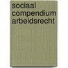 Sociaal compendium arbeidsrecht door W. Van Eeckhoutte