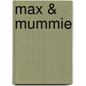 Max & Mummie by W. Paulussen