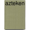 Azteken door Hans Hagen