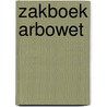 Zakboek Arbowet door J.A. Hofsteenge