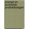 Energie en economie produktbylagen door Onbekend