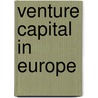 Venture capital in europe by Unknown