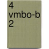 4 Vmbo-B 2 by L.a. `e.v.a. Reichard