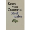 Sterk water door Koos van Zomeren