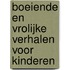 Boeiende en vrolijke verhalen voor kinderen