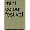 Mini colour festival door Onbekend