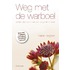 Weg met de warboel