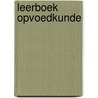 Leerboek opvoedkunde door Hees