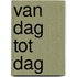 Van dag tot dag