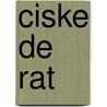 Ciske de rat door Piet Bakker