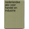 Nederlandse abc voor handel en industrie by Unknown