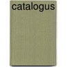 Catalogus by Unknown