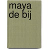 Maya de bij door Onbekend