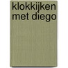 Klokkijken met Diego by L. Bergen