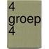 4 groep 4