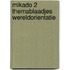 Mikado 2 Themablaadjes Wereldorientatie